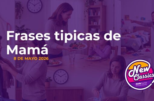 Frases típicas de Mamá New Classics